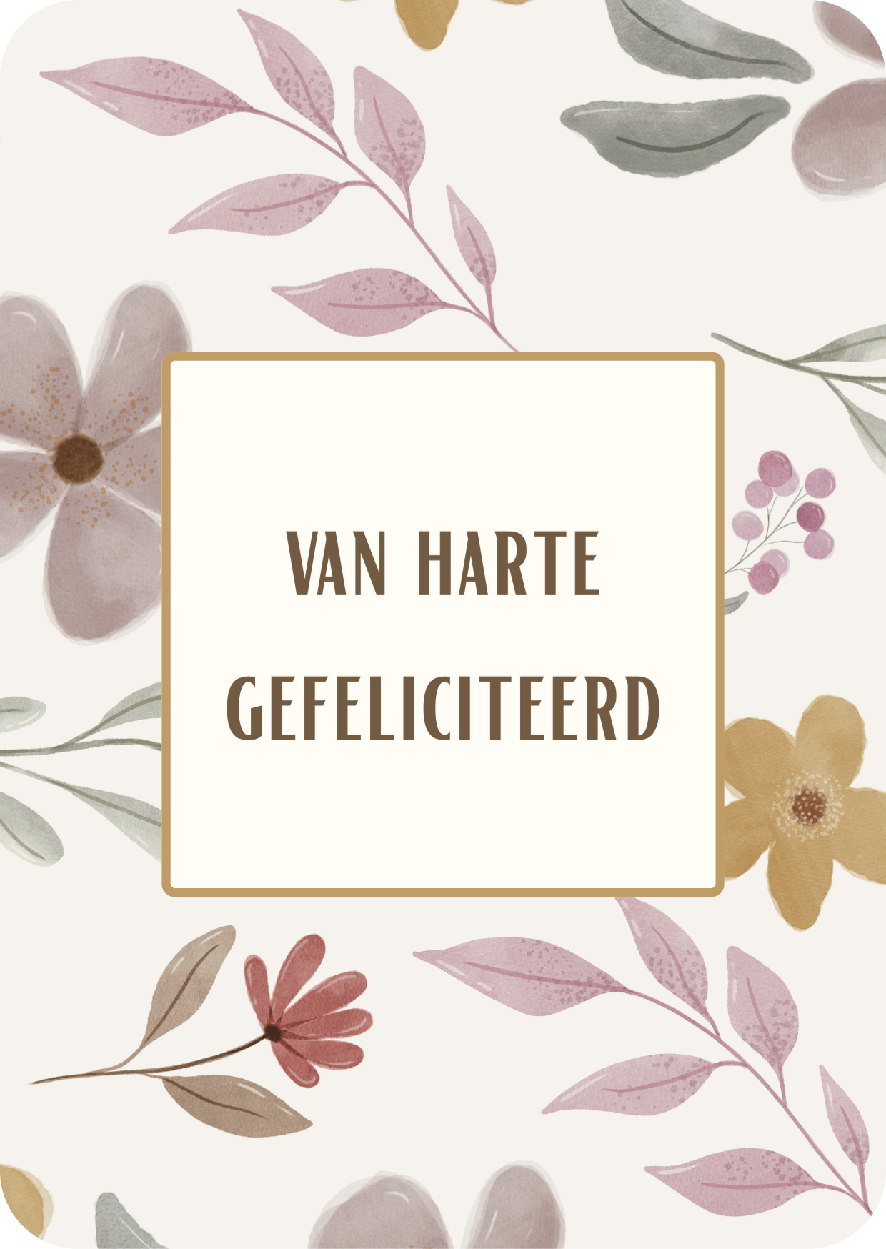 Kaart - van harte gefeliciteerd bloemen