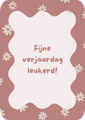 Kaart - Fijne verjaardag leukerd!