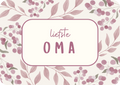 Kaart - liefste oma bloemen