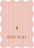 Kaart geschulpt - Mooi mens | Lief kaartje