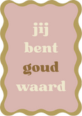 Kaart geschulpt - Jij bent goud waard
