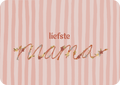 Kaart - liefste mama moederdag